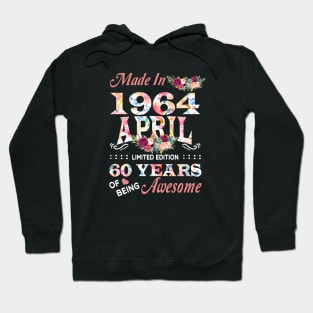 April Flower Made In 1964 60 Years Of Being Awesome Hoodie